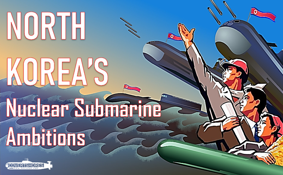 North Korea Planning Nuclear Powered Submarine
