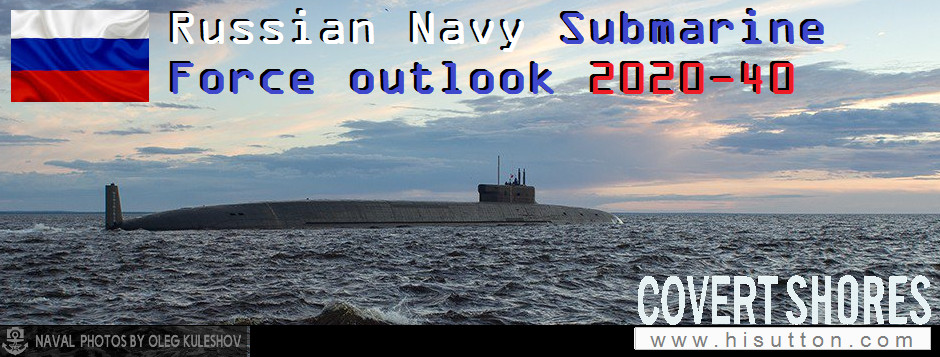 Russian Navy submarine outlook - Covert Shores